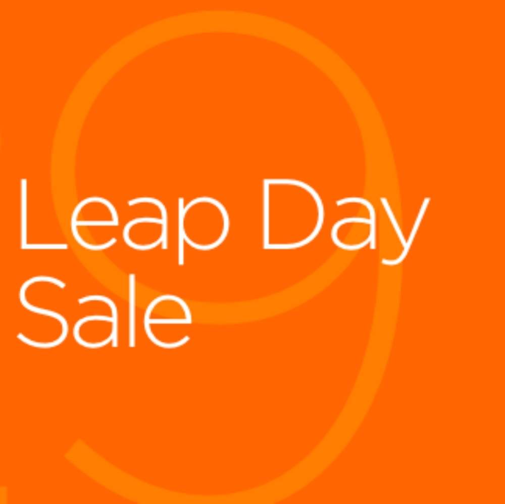 Happy Leap Day....Sales, Sales Sales
